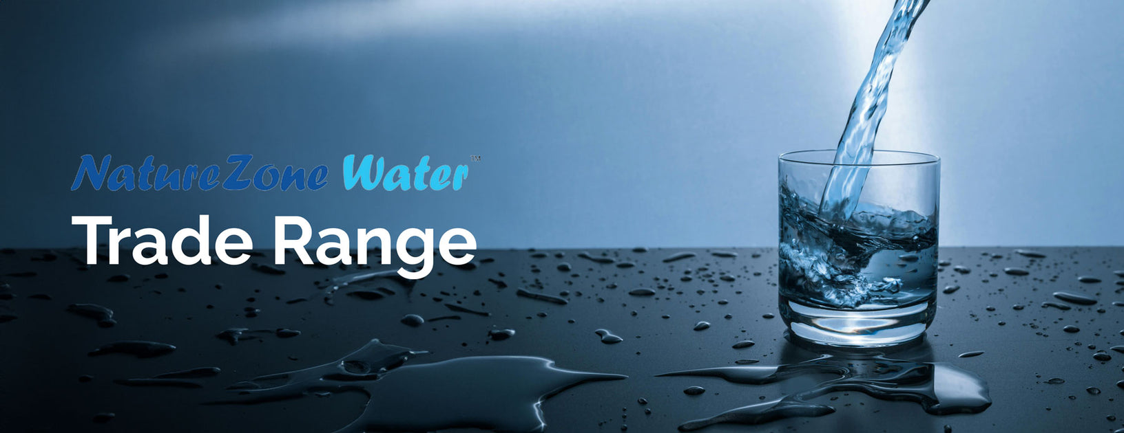 Water Rade Trade Range